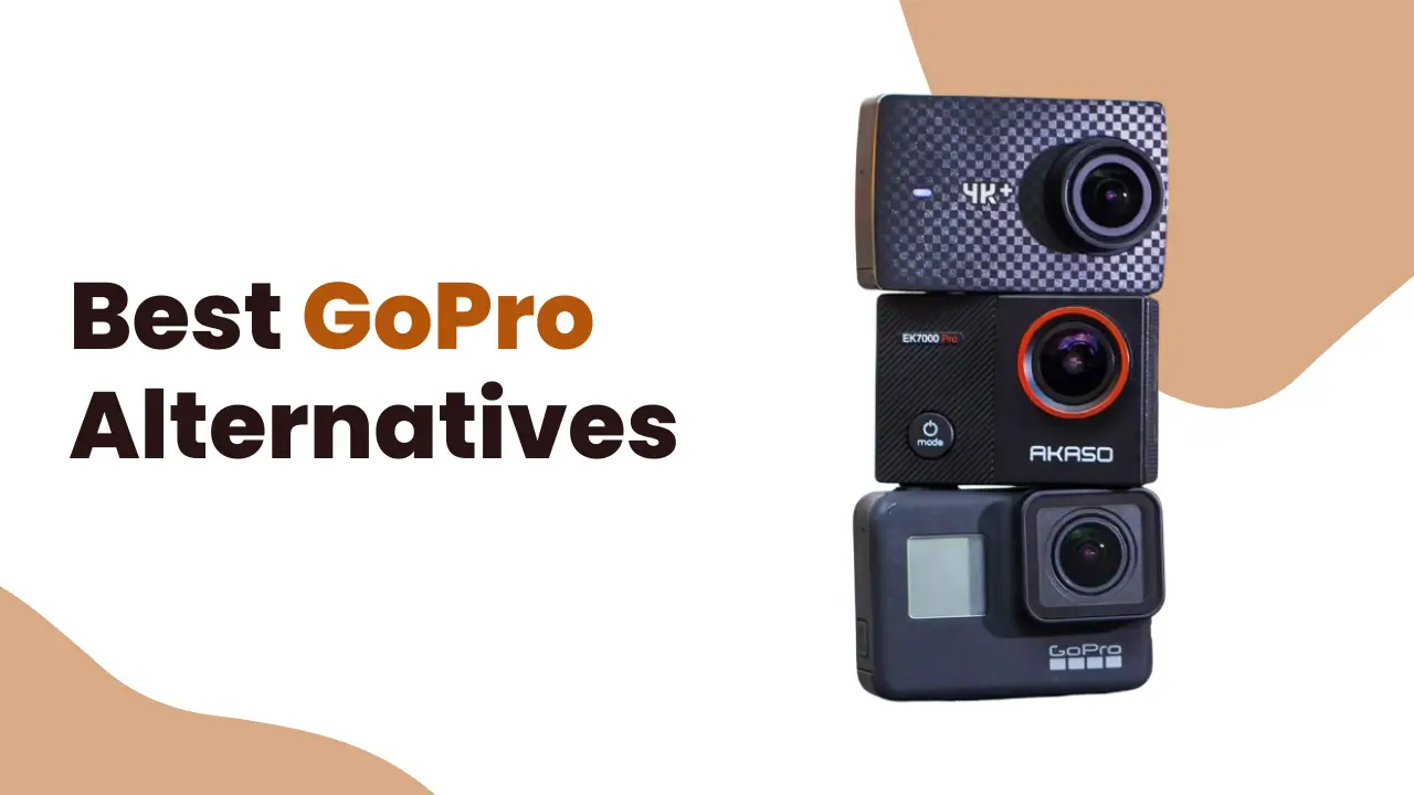 Best GoPro Alternative