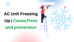 Why Is My AC Unit Freezing Up? Causes, Fixes, and Prevention