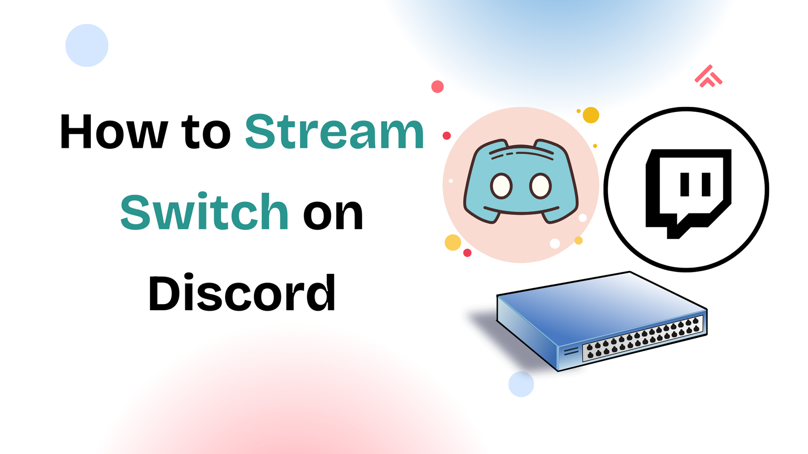 How to Stream Switch on Discord