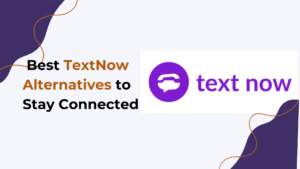 Best TextNow Alternatives for 2025