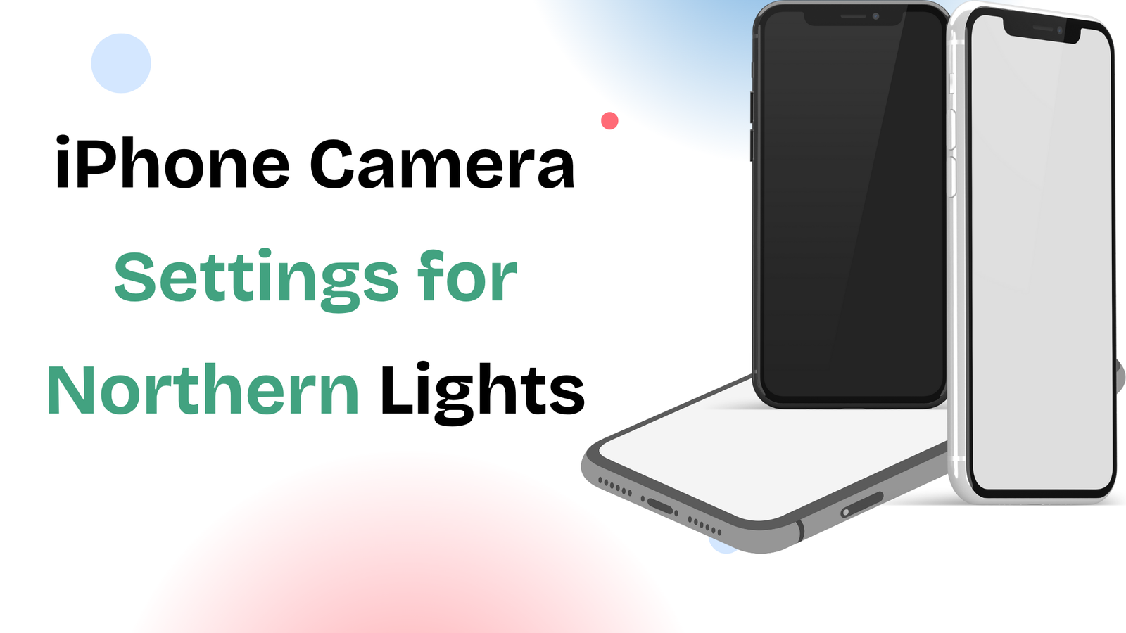iPhone Camera Settings for Northern Lights